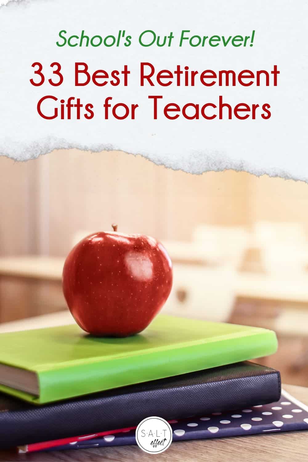 33 Best Retirement Gifts for Teachers - SALT effect - (2023)